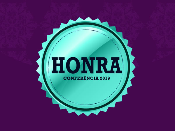 Conferência de Honra 2019 - Aprofundando o Princípio da Honra